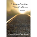 Survival Within Two Cultures