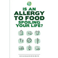 Is An Allergy To Food Spoiling Your Life?