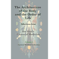 The Architecture of the Body and the Order of Life