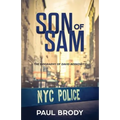Son of Sam: The Biography of David Berkowitz