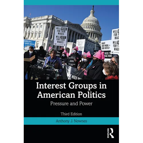 Interest Groups in American Politics: Pressure and Power