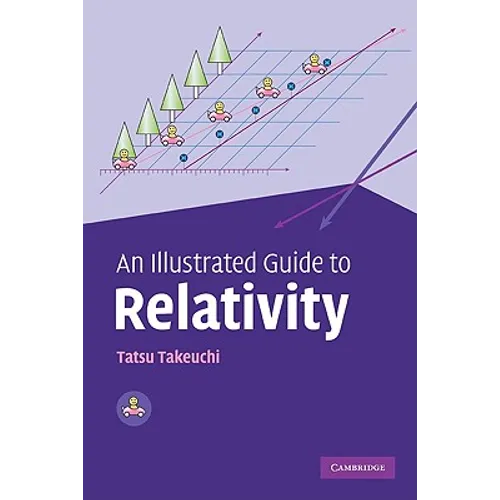 An Illustrated Guide to Relativity