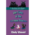 The Case of the Cat Show Princess (A Buckley and Bogey Cat Detective Caper)
