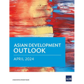 Asian Development Outlook (Ado) April 2024