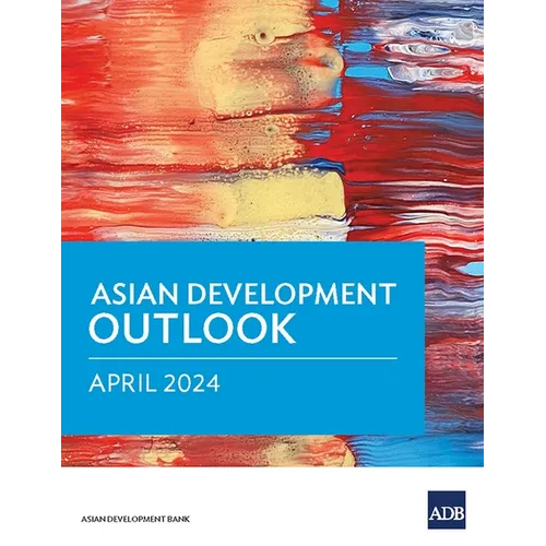 Asian Development Outlook (Ado) April 2024