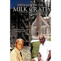Epiphany on the Milk Crate