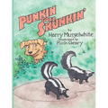 Punkin Goes Skunkin'