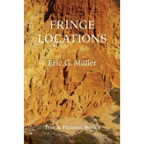 Fringe Locations: True & Fictional Stories