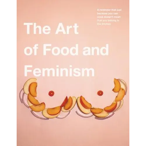 The Art of Food and Feminism