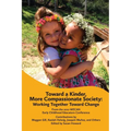 Toward a Kinder, More Compassionate Society: Working Together Toward Change