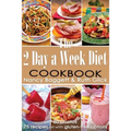 The 2 Day a Week Diet Cookbook