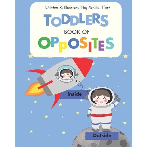 Toddlers Book of Opposites