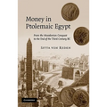 Money in Ptolemaic Egypt: From the Macedonian Conquest to the End of the Third Century BC