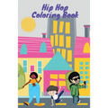 Hip Hop Coloring Book: color your favorite hip hop characters