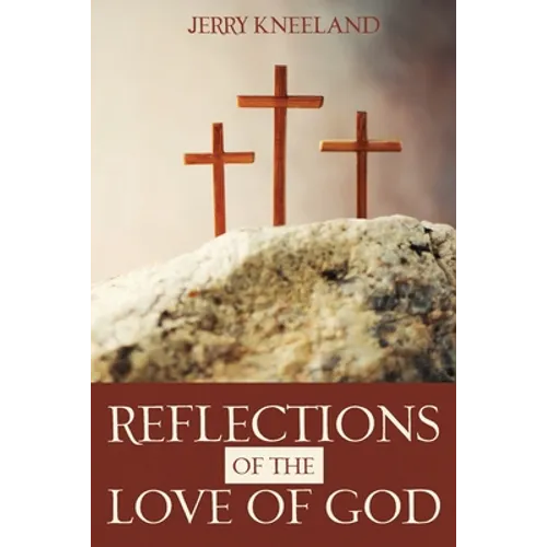 Reflections of the Love of God