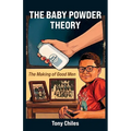 The Baby Powder Theory, The Making of Good Men