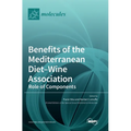 Benefits of the Mediterranean Diet-Wine Association: Role of Components