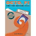 Octo, PI, and the Missing Egg