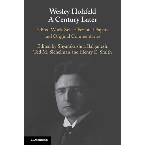 Wesley Hohfeld A Century Later