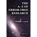 The A-Z of Error-Free Research