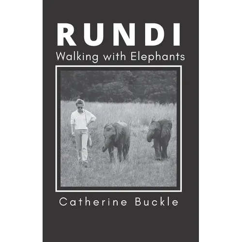 RUNDI Walking with Elephants