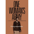 One Woman's Army: A Black Officer Remembers the Wac Volume 12