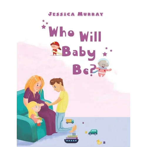Who Will Baby Be?
