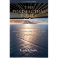 The Post-Factual Polity: Ethical, Governance, Administrative, and Policy Crises in the Disinformation Era