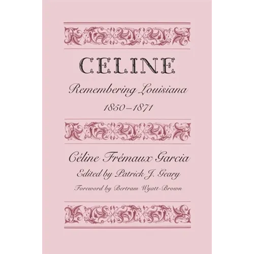 Céline: Remembering Louisiana, 1850-1871
