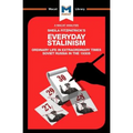 An Analysis of Sheila Fitzpatrick's Everyday Stalinism: Ordinary Life in Extraordinary Times: Soviet Russia in the 1930s