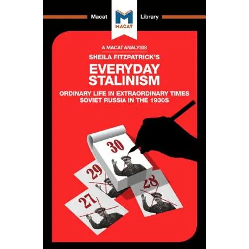An Analysis of Sheila Fitzpatrick's Everyday Stalinism: Ordinary Life in Extraordinary Times: Soviet Russia in the 1930s