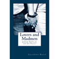 Lovers and Madmen: A True Story of Passion, Politics, and Air Piracy