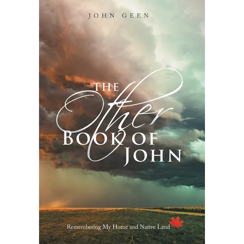 The Other Book of John: Remembering My Home and Native Land