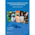 Building Resilient Migration Systems in the Mediterranean Region: Lessons from COVID-19