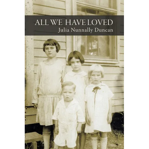 All We Have Loved