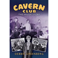 Cavern Club: The Inside Story
