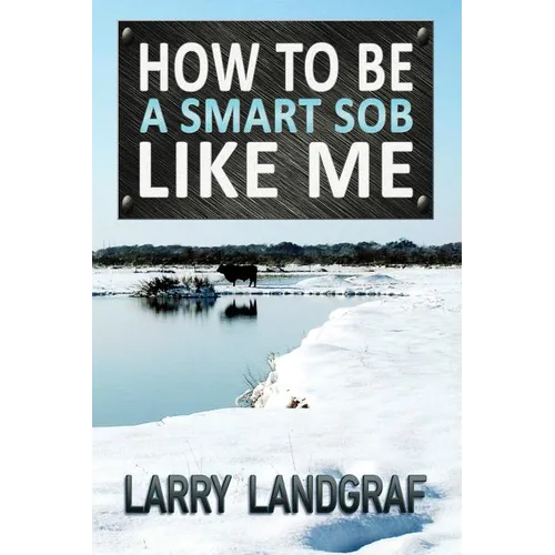 How to Be a Smart SOB Like Me