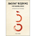 Ancient Wisdoms for Modern Crises: Learning from Laozi's Daodejing