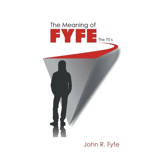 The Meaning of Fyfe: The 70's