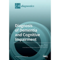 Diagnosis of Dementia and Cognitive Impairment