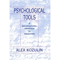 Psychological Tools: A Sociocultural Approach to Education