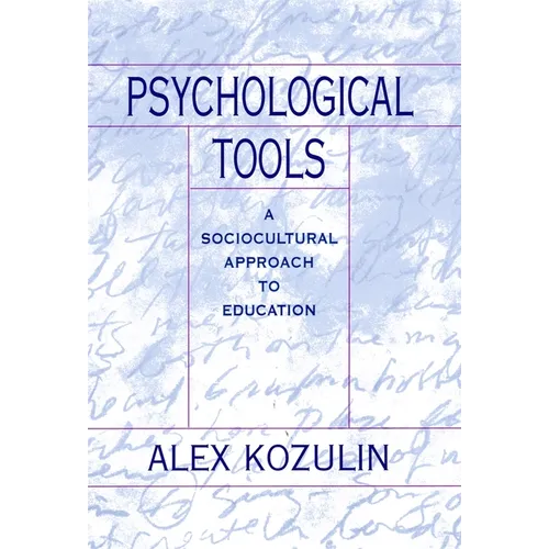Psychological Tools: A Sociocultural Approach to Education