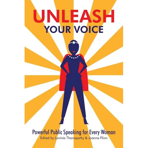 Unleash Your Voice: Powerful Public Speaking for Every Woman