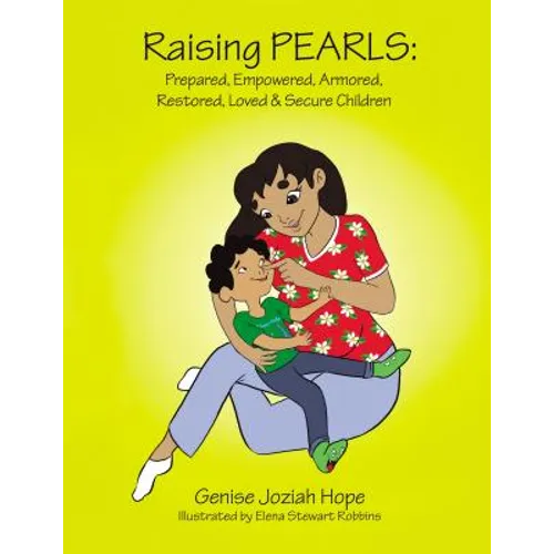 Raising Pearls: Prepared, Empowered, Armored, Restored, Loved and Secure Children