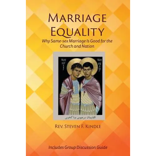 Marriage Equality: Why Same-sex Marriage Is Good for the Church and Nation