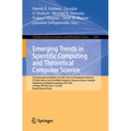 Emerging Trends in Scientific Computing and Theoretical Computer Science: 23rd International Conference, CSC 2025, and 21st International Conference,