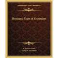 Thousand Years of Yesterdays