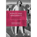 Robots and Immigrants: Who Is Stealing Jobs?