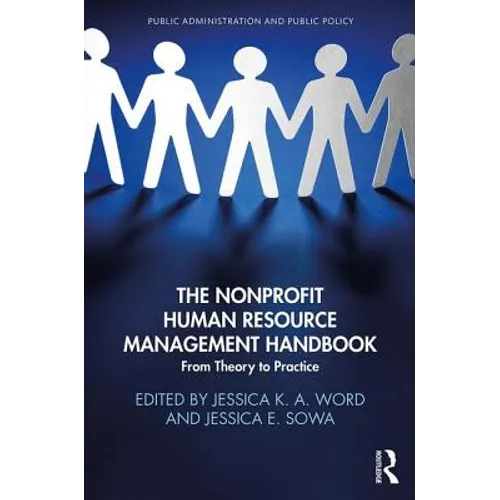 The Nonprofit Human Resource Management Handbook: From Theory to Practice