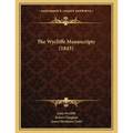 The Wycliffe Manuscripts (1843)